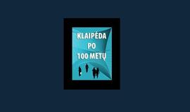 Klaipėda po 100 metų