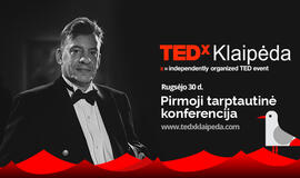 Pasaulinė TEDxKlaipėda konferencija - jau paskutinį rugsėjo šeštadienį