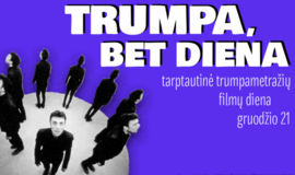 Trumpiausią metų dieną – trumpametražių filmų šventė kino mylėtojams visoje Lietuvoje