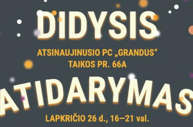 Atsinaujinęs PC “Grandus” kviečia į atidarymą