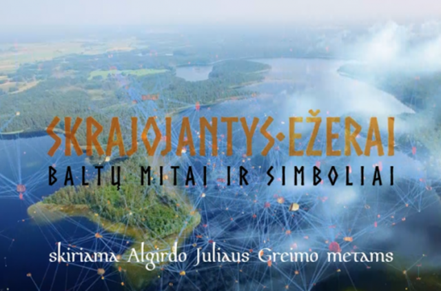 Skrajojantys ežerai. Baltų mitai ir simboliai