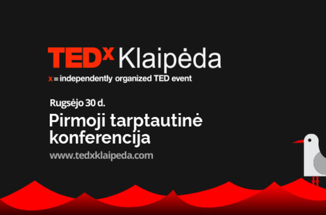 Rugsėjo 30-ąją, šeštadienį - TEDxKlaipėda „Beyond the limits“