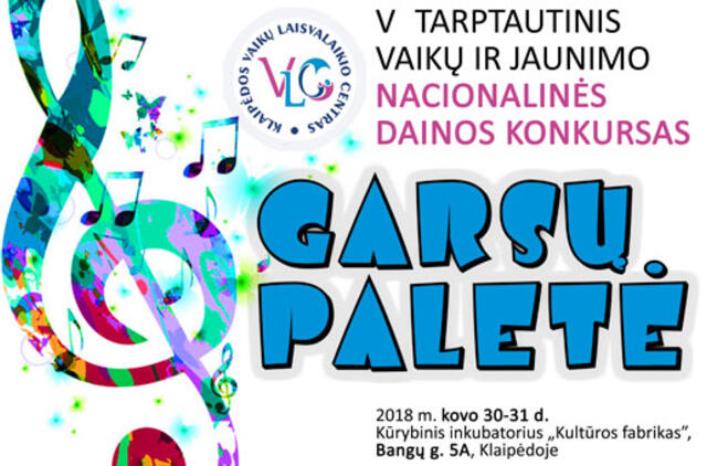 5-asis tarptautinis vaikų ir jaunimo nacionalinės dainos konkursas „Garsų paletė“