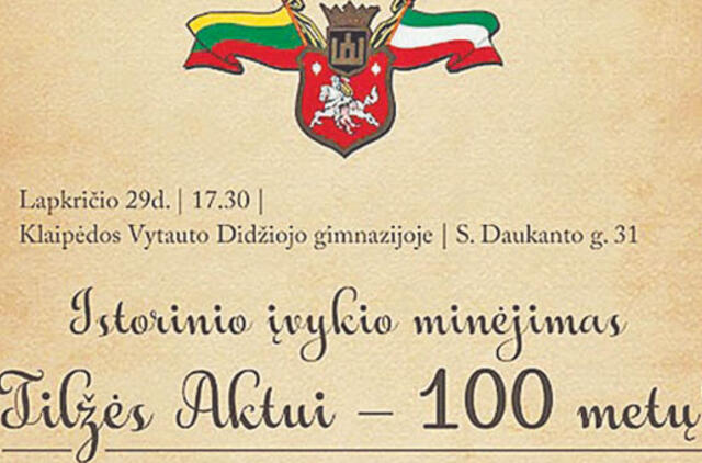 „Tilžės aktui - 100!“