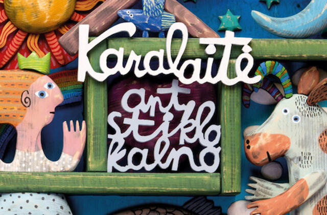 Knygos „Karalaitė ant stiklo kalno“ ir parodos pristatymas