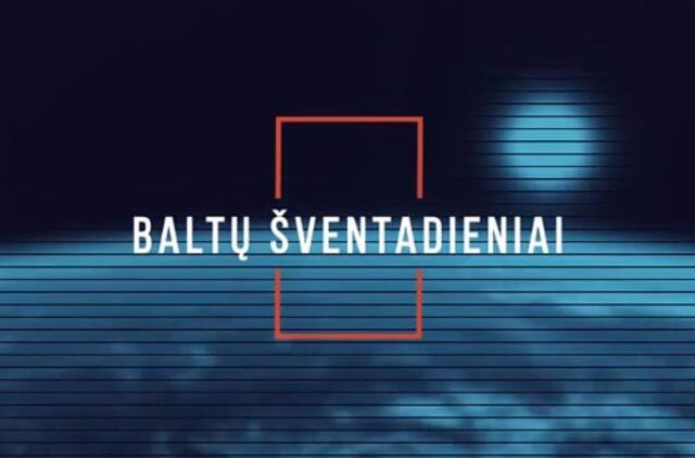 Naujas TV kultūros laidų ciklas „Baltų šventadieniai“