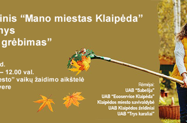 Tradicinis “Mano miestas Klaipėda” renginys “Lapų grėbimas”