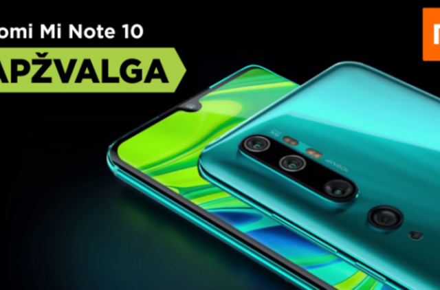 Pirmasis išmanusis su 108 MP kamera ir didžiule baterija: Xiaomi Mi Note 10 apžvalga
