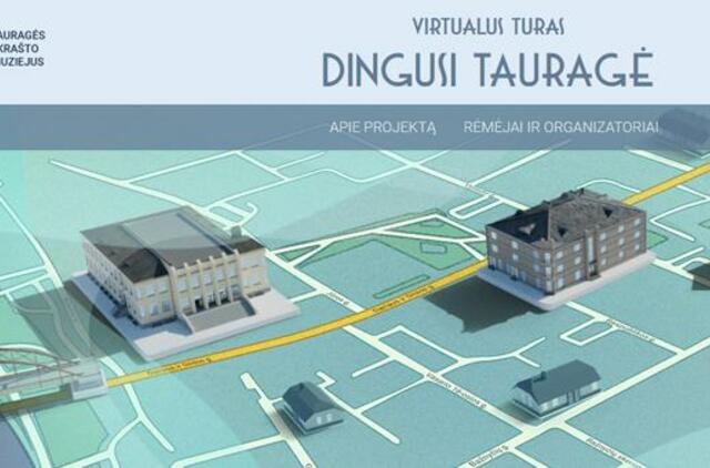 Sukurtas virtualus turas po "Dingusią Tauragę"